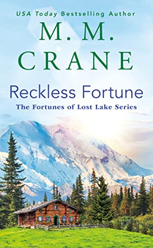 Book cover: snowy mountains, rustic cabin, and title "Reckless Fortune.