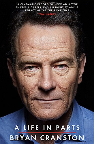 Close-up portrait of Bryan Cranston, book cover for "A Life in Parts".