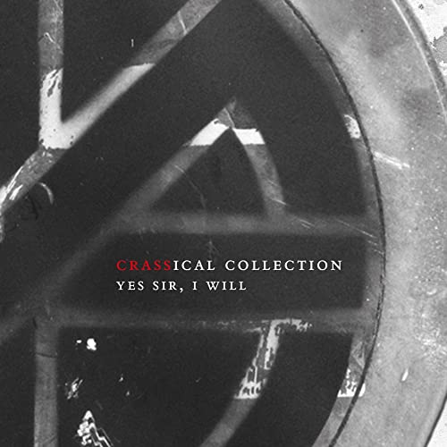 CD cover for Crass’ “Yes Sir, I Will” with abstract, shadowed imagery.
