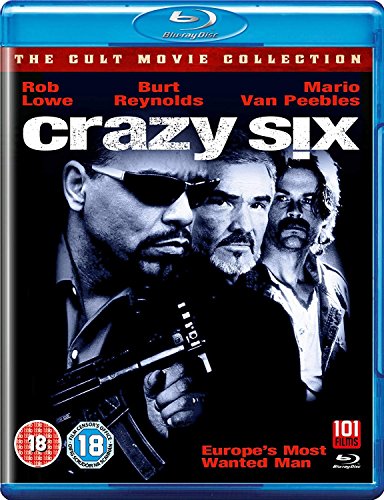 Crazy Six" Blu-ray cover featuring Rob Lowe, Burt Reynolds, and Mario Van Peebles.