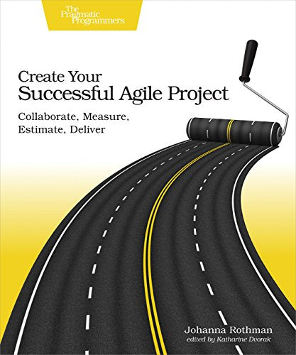 Book cover with yellow background, road graphic, and title “Create Your Successful Agile Project.”