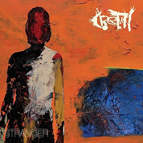 The album cover for "Cretin - Stranger" features a textured, abstract figure against an orange background.