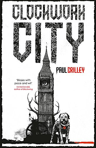 Book cover: Clockwork City with Big Ben, antlers, and a dog.