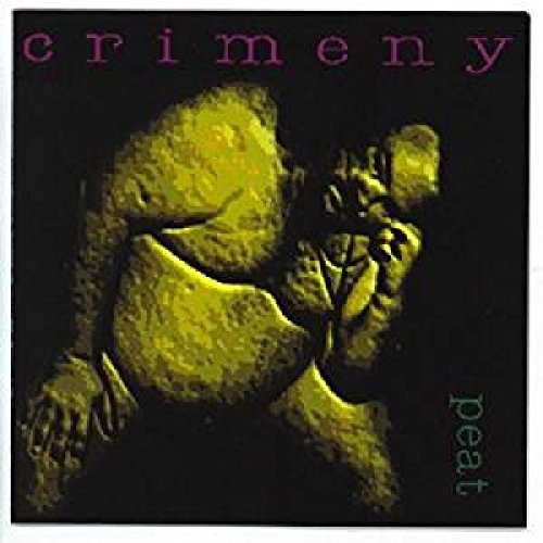 CD cover with yellow textured figure on black background, titled Crimeny and Peat.