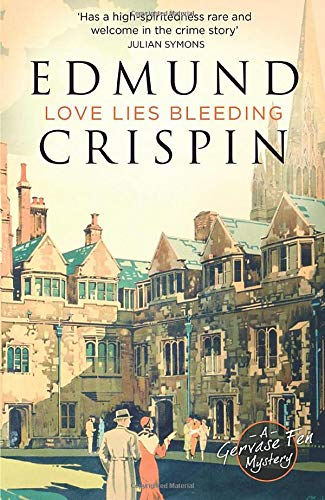 Book cover: "Love Lies Bleeding" by Edmund Crispin, featuring a stately building.