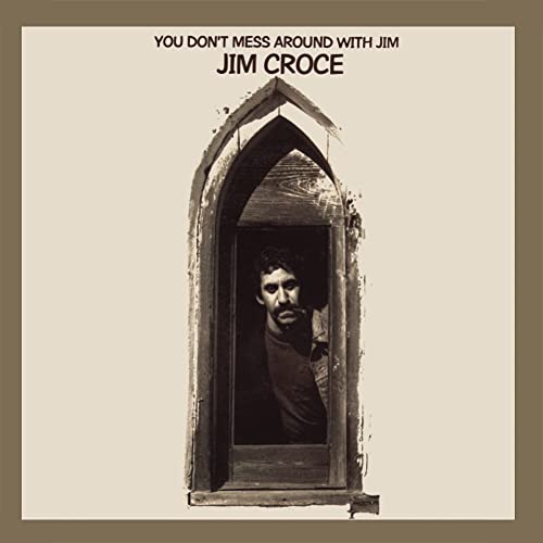 Jim Croce album cover: man framed in a weathered doorway.