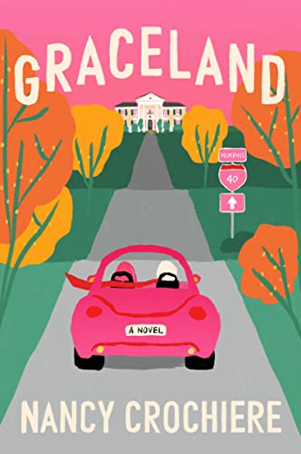 Book cover: pink car driving toward Graceland mansion, autumn foliage.
