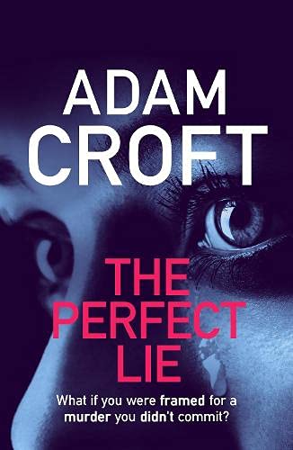 Book cover for The Perfect Lie by Adam Croft featuring a close-up of eyes.