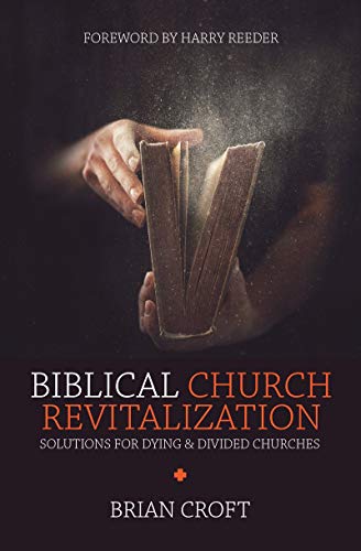 Book cover with hands holding an open Bible, title: Biblical Church Revitalization.