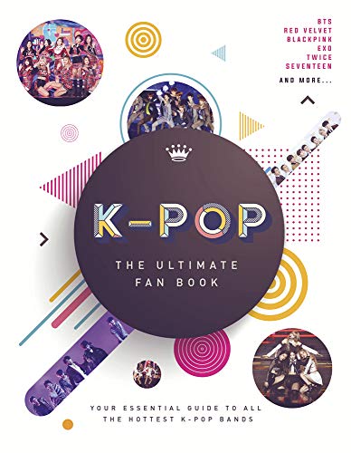 Book cover titled K-Pop: The Ultimate Fan Book featuring circular photos of music groups.