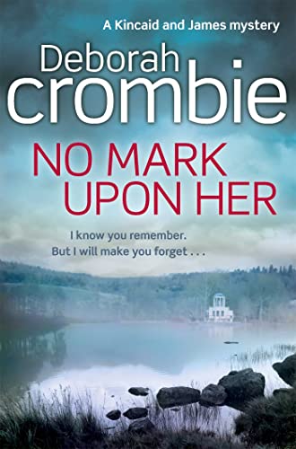 Book cover: “No Mark Upon Her” by Deborah Crombie, featuring a lakeside scene.