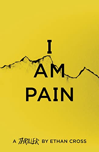 Yellow book cover with bold black text "I AM PAIN" and mountain silhouette.