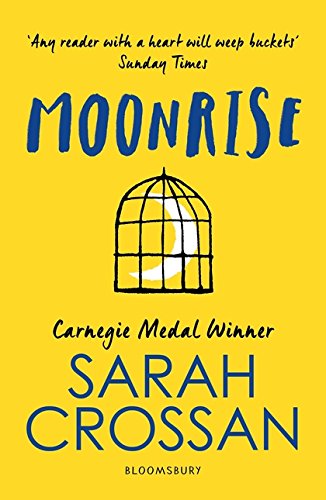 Book cover for "Moonrise" by Sarah Crossan, with a birdcage and crescent moon.