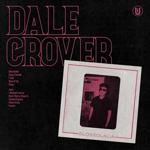 Album cover for Dale Crover's Glossolalia featuring pink text and a photo of a person.