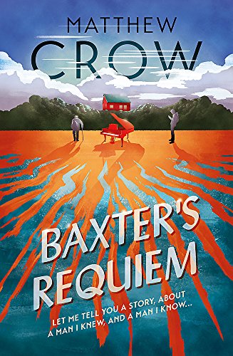 Book cover: piano in a field with figures, titled "Baxter's Requiem".