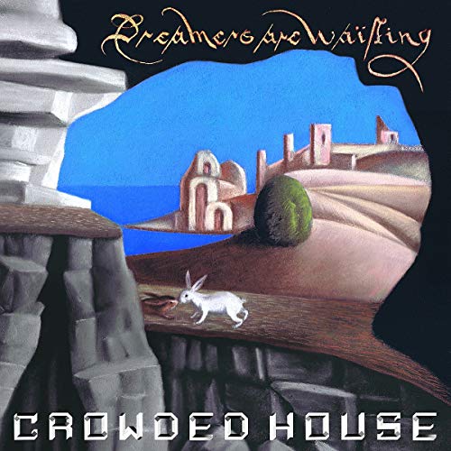 Crowded House “Dreamers Are Waiting” CD cover with surreal landscape and rabbit.