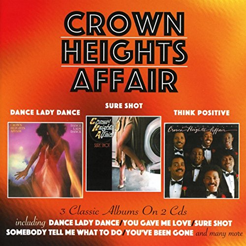 CD cover for Crown Heights Affair’s “Dance Lady Dance / Sure Shot / Think Positive.”