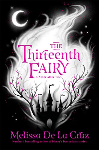Book cover: "The Thirteenth Fairy" with a castle silhouette and swirling smoke.