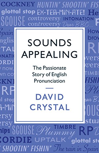 Book cover: "Sounds Appealing" by David Crystal, about English pronunciation.