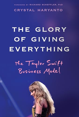 Book cover featuring Taylor Swift and title: "The Glory of Giving Everything.