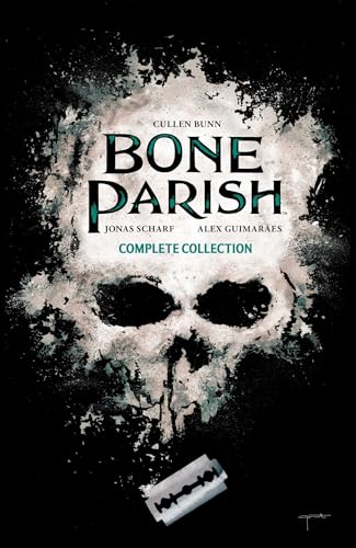 Cover of “Bone Parish Complete Collection” featuring a skull and razor blade.