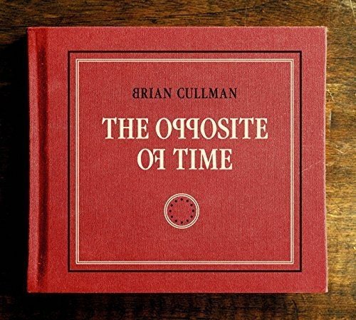 Red CD case for Brian Cullman’s “The Opposite Of Time” album.