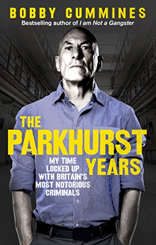 Book cover featuring Bobby Cummines, author of “The Parkhurst Years.”