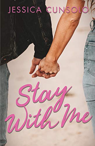 Book cover: two hands holding, pink title “Stay With Me.”