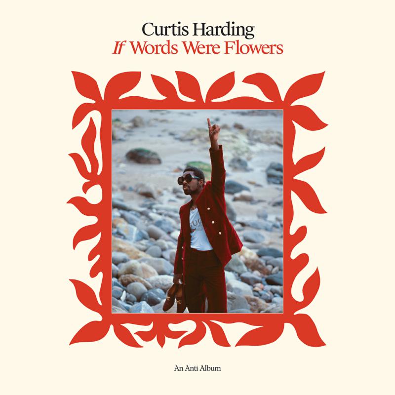 Album cover: Curtis Harding, "If Words Were Flowers," with a red floral frame.