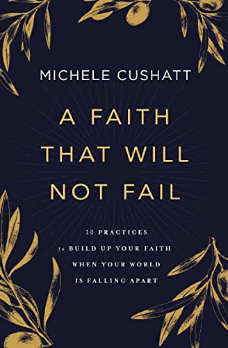 Dark blue book cover with gold text: "A Faith That Will Not Fail.