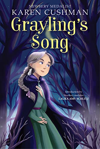 Book cover: young girl in forest, titled "Grayling's Song" by Karen Cushman.