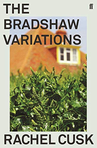 Book cover: “The Bradshaw Variations” by Rachel Cusk, featuring a house.