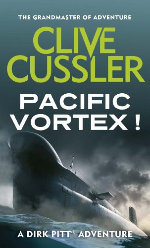 Book cover: “Pacific Vortex!” by Clive Cussler, featuring a submarine.