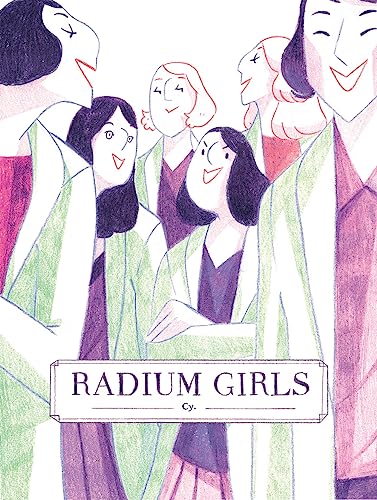 A stylized illustration of several smiling women in light coats with the title Radium Girls.