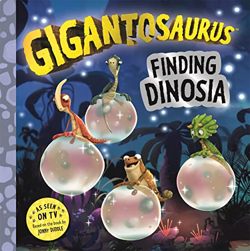 Gigantosaurus book cover with four young dinosaurs on bubbles.