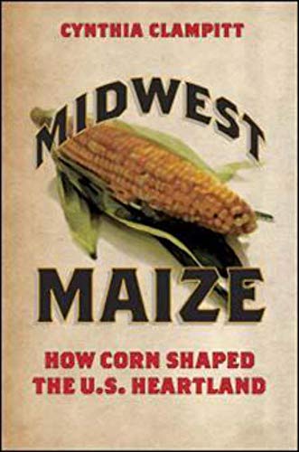 Book cover: "Midwest Maize" featuring an ear of corn and bold text.