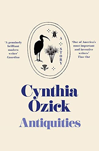 Book cover for "Antiquities" by Cynthia Ozick, featuring a bird and insects.