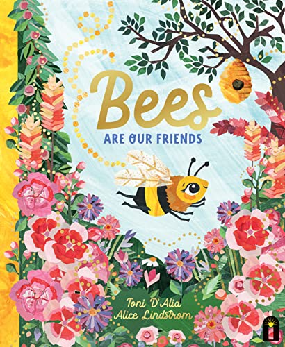 Book cover with colorful flowers, a bee, and the title "Bees Are Our Friends".