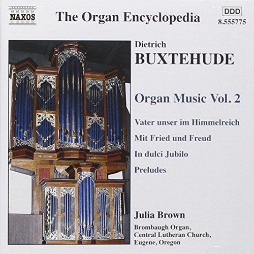 CD cover for Dietrich Buxtehude’s Organ Music Vol. 2, featuring an organ.