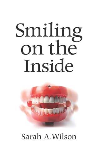 Book cover: "Smiling on the Inside" with teeth and lips imagery.