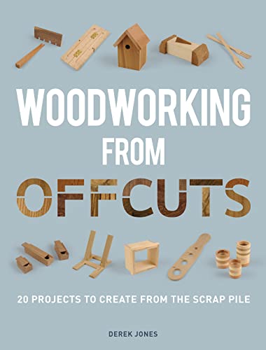 Book cover titled Woodworking from Offcuts featuring various small wooden projects on blue background.