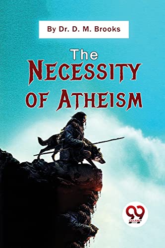 Book cover: "The Necessity Of Atheism" with a figure on a mountaintop.
