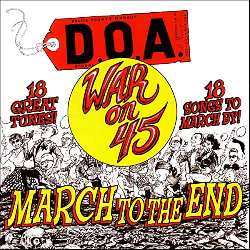 CD cover for D.O.A.’s “War On 45” with protest imagery.