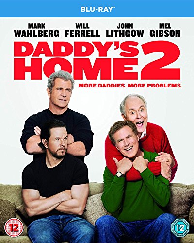 “Daddy’s Home 2” Blu-ray cover featuring Wahlberg, Ferrell, Lithgow, and Gibson.