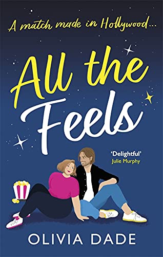 Book cover: couple embracing, popcorn, title “All the Feels” in yellow script.