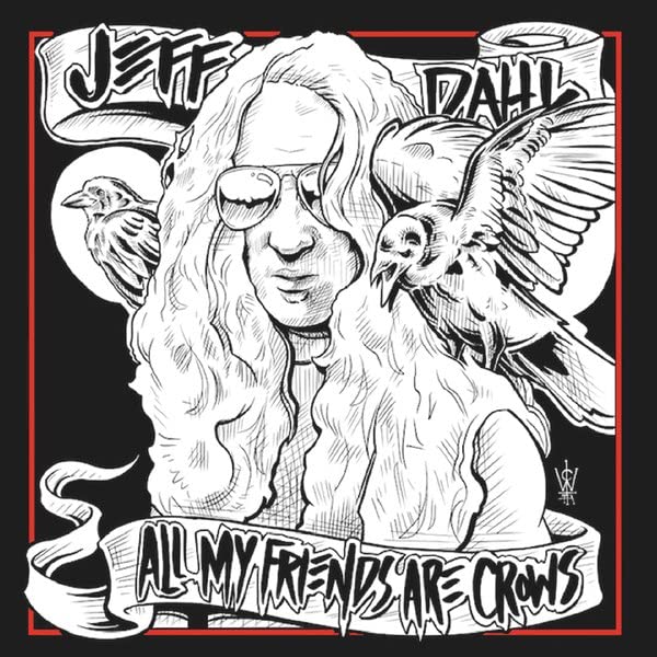Dahl, Jeff - All My Friends Are Crows [CD]