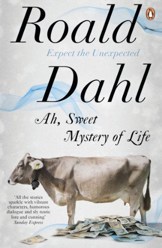 Book cover: “Ah, Sweet Mystery of Life” by Roald Dahl, featuring a cow.