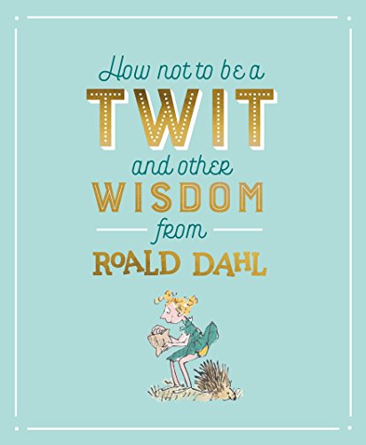 Book cover with title, “How not to be a TWIT” and illustrated girl reading.