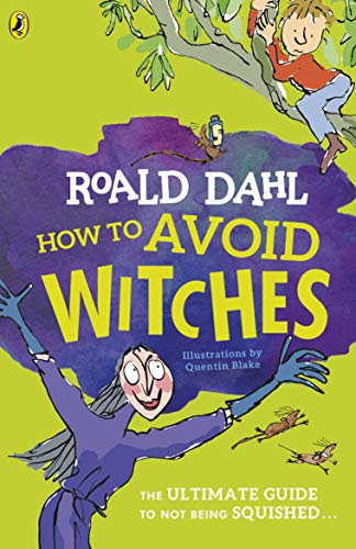 Book cover: "How to Avoid Witches" by Roald Dahl, illustrated by Quentin Blake.