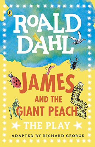 Cover of "James and the Giant Peach: The Play" with illustrated insects.